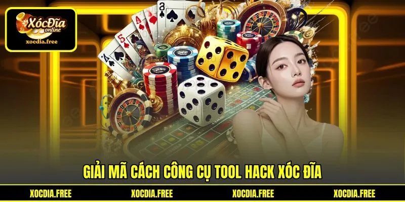 Giải mã cách công cụ tool hack xóc đĩa Giải mã cách công cụ tool hack xóc đĩa