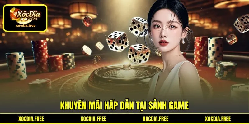 Khuyến mãi hấp dẫn tại sảnh game Khuyến mãi hấp dẫn tại sảnh game