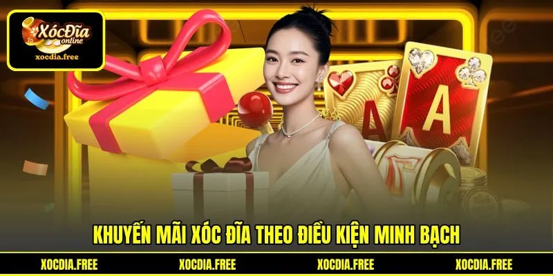 Khuyến mãi Xóc đĩa theo điều kiện minh bạch Khuyến mãi Xóc đĩa theo điều kiện minh bạch