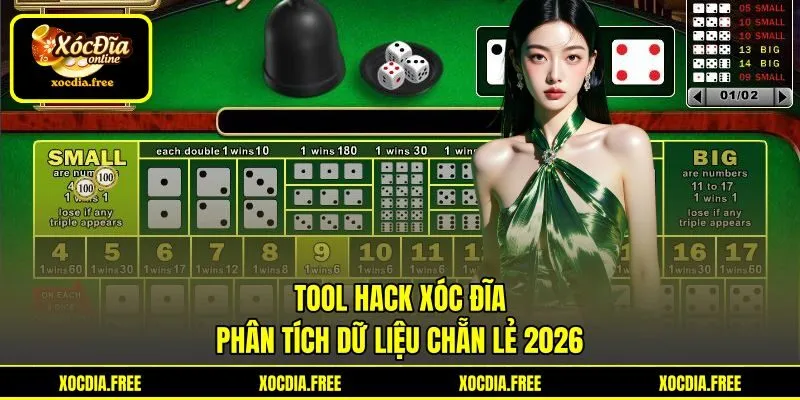 Tool Hack Xóc Đĩa - Phân Tích Dữ Liệu Chẵn Lẻ 2026